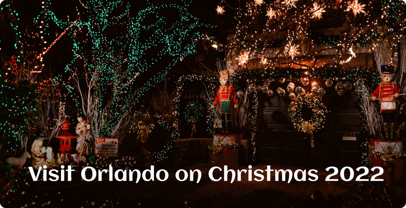 Visit Orlando on Christmas 2022